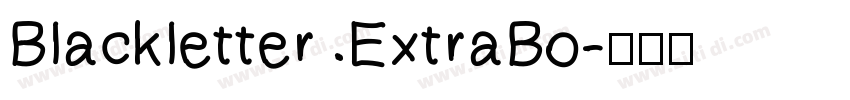 Blackletter ExtraBo字体转换